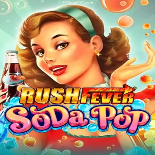 Discovering the Excitement of RushFeverSodaPop