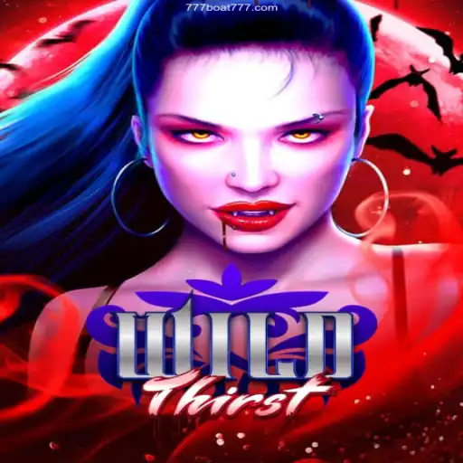 Unleashing the Thrills of WildThirst: Dive into the Exciting World of 777boat's Official Gaming Platform